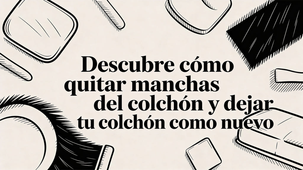 Descubre cómo quitar manchas del colchon y dejar tu colchón como nuevo