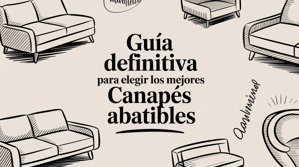 Guía definitiva para elegir los mejores canapés abatibles