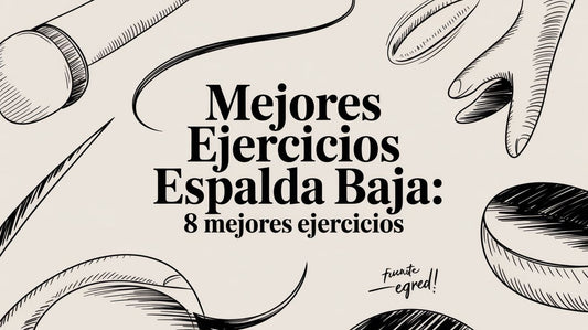 Mejores ejercicios espalda baja: 8 mejores ejercicios