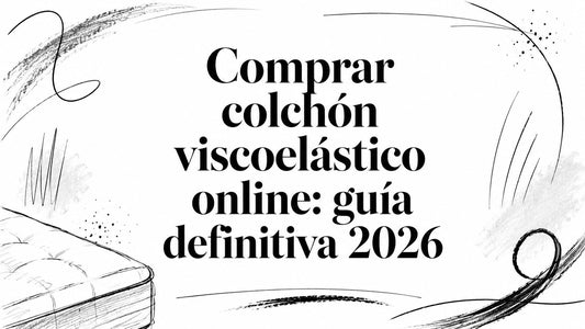 Comprar colchón viscoelástico online: guía definitiva 2026