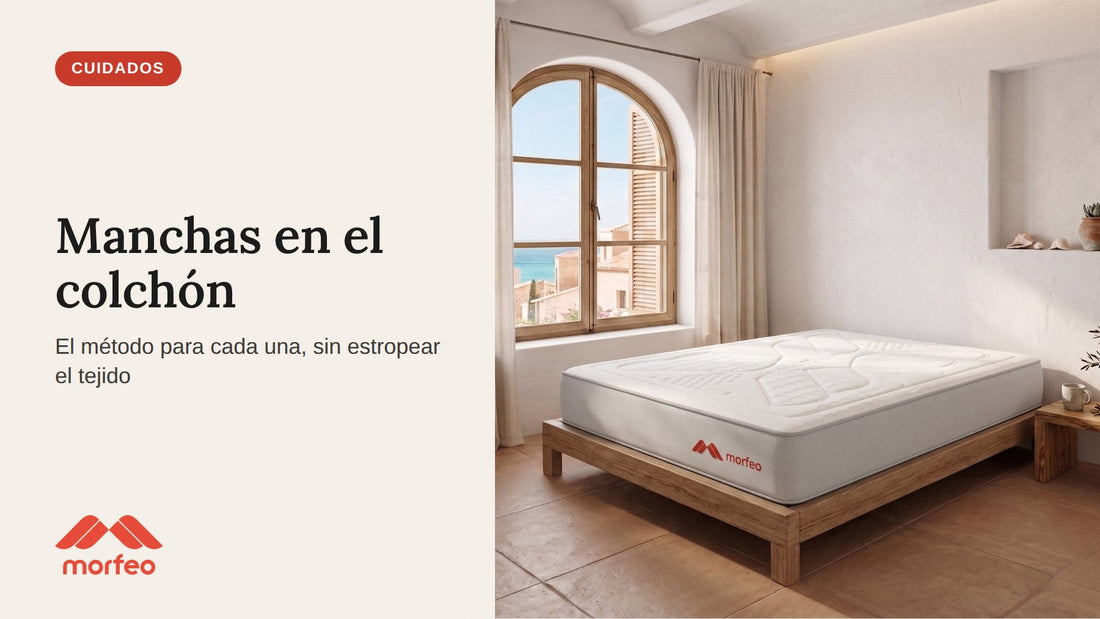 Colchón Morfeo en un dormitorio: guía para quitar las manchas del colchón