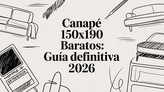 Canape 150x190 Baratos: Guía Definitiva 2026
