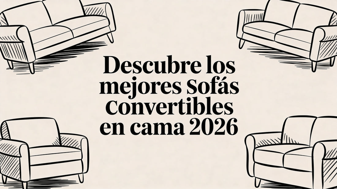 Descubre los mejores sofas convertibles en cama 2026