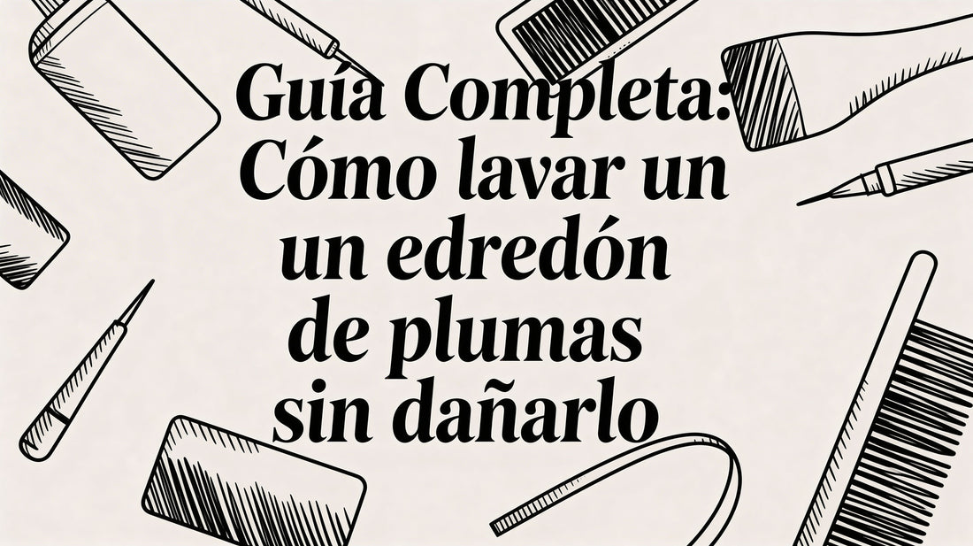 Guía completa: como lavar un edredon de plumas sin dañarlo