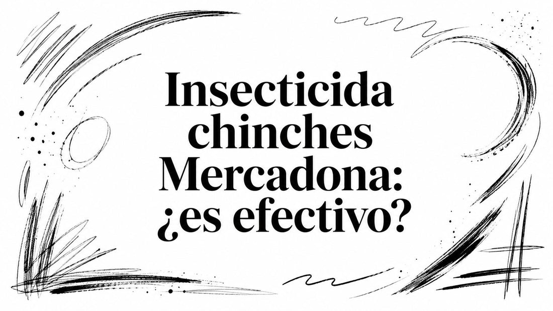 Insecticida chinches Mercadona: ¿es efectivo?