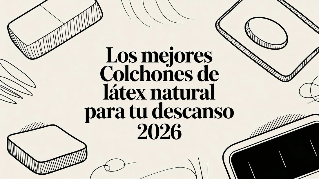 Los mejores colchones de latex natural para tu descanso 2026