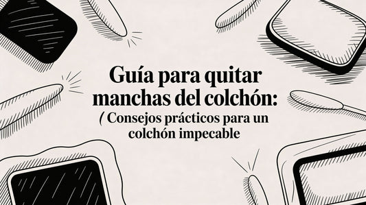 Guía para quitar manchas colchon: consejos prácticos para un colchón impecable
