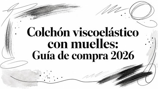 Colchón viscoelástico con muelles: Guía de compra 2026