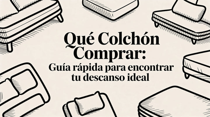 Qué colchón comprar: guía rápida para acertar