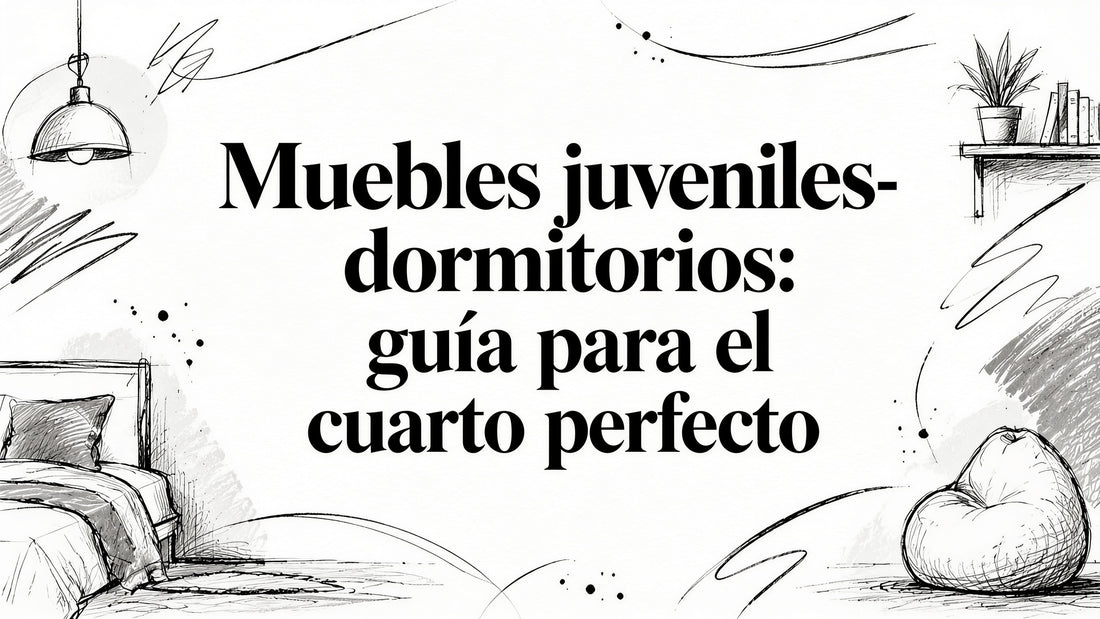Mueble juveniles- dormitorios: guía para el cuarto perfecto