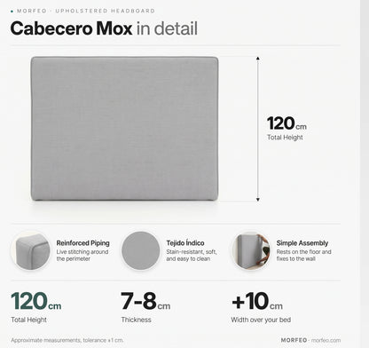 Medidas del cabecero tapizado Mox gris de Morfeo: 120 cm de alto, 7-8 cm de grosor y 10 cm más ancho que la cama.
