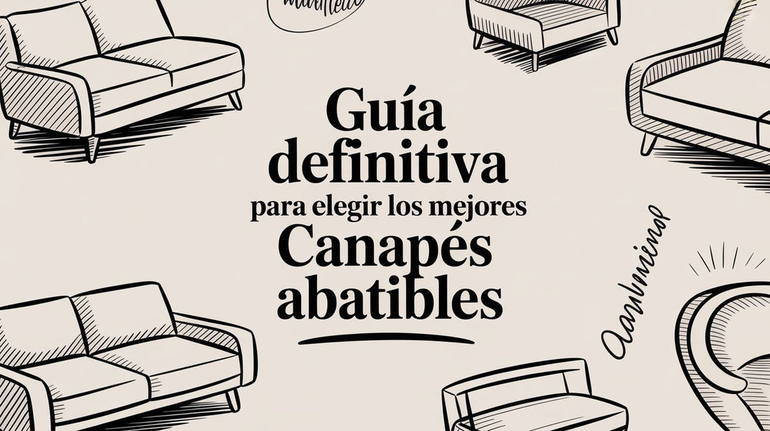 Guía definitiva para elegir los mejores canapés abatibles